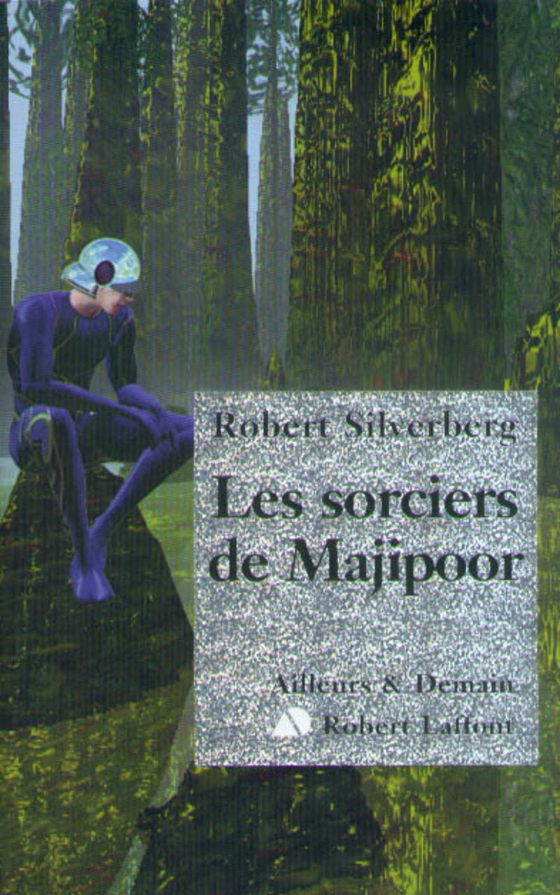Les Sorciers de Majipoor -: Majipoor - Tome 5 (05) book
