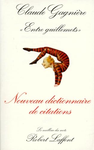 Entre guillemets: Nouveau dictionnaire de citations Books