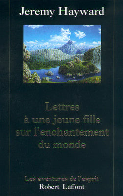 Lettre à une jeune fille sur l'enchantement du monde Books