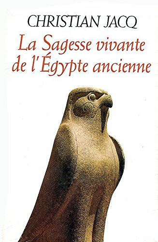 La sagesse vivante de l'Égypte ancienne Books