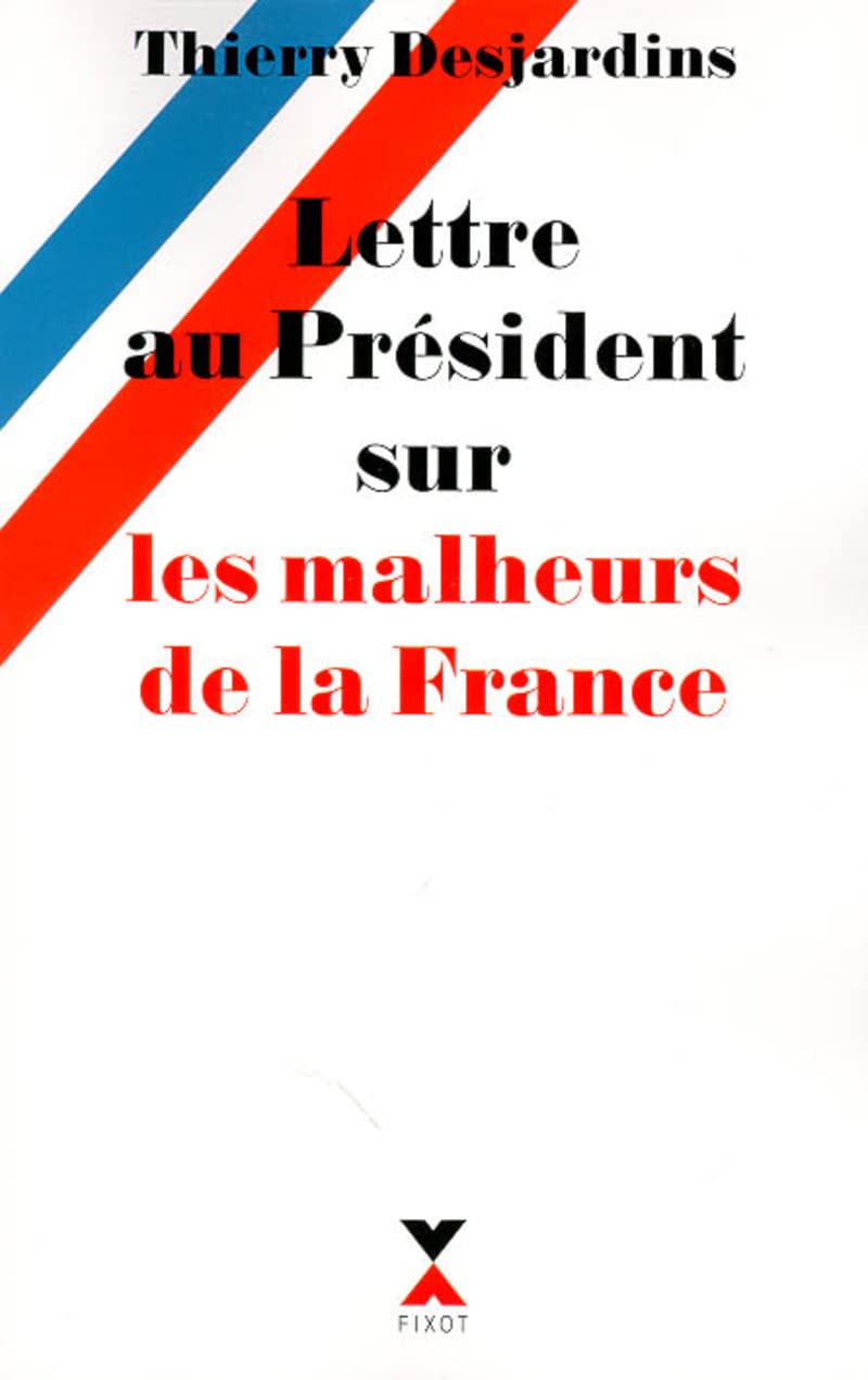Lettre au Président sur les malheurs de la France book