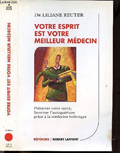 Votre esprit est votre meilleur médecin Books