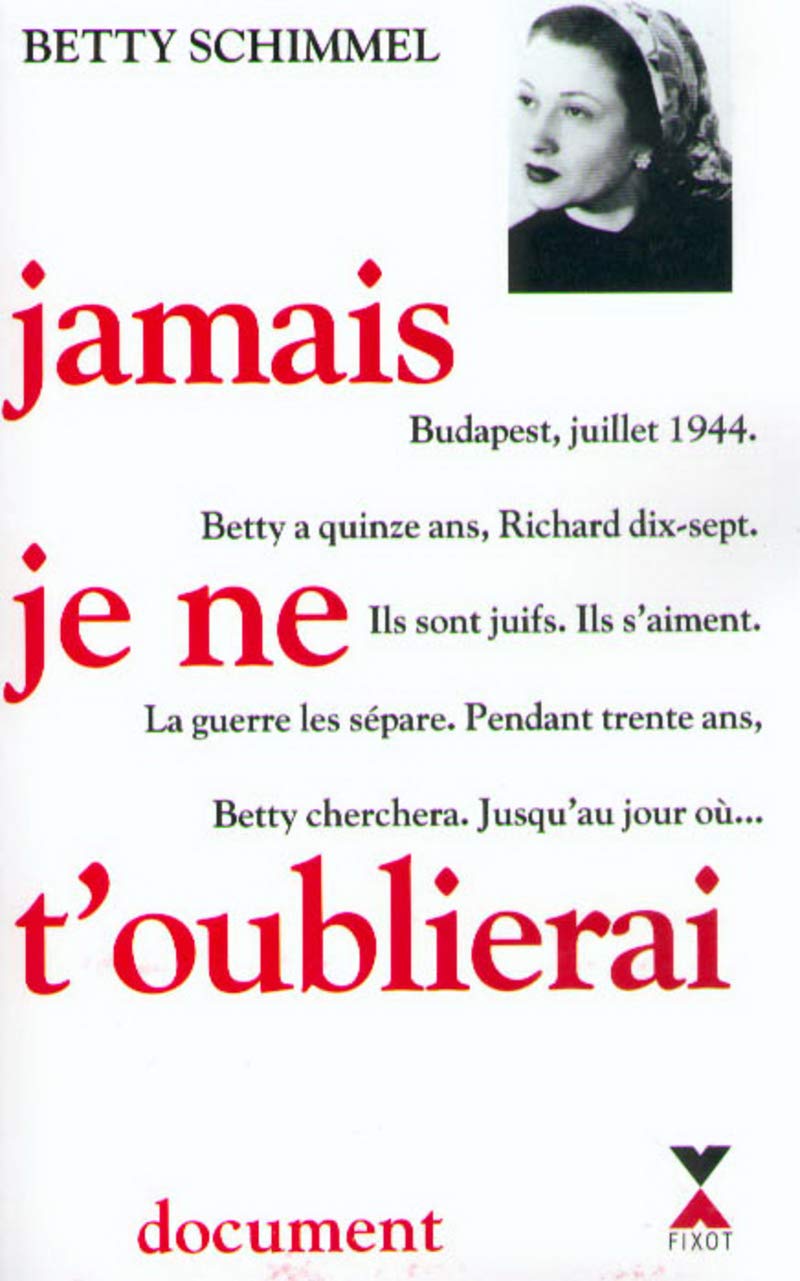 Jamais je ne t'oublierai: Document Memories