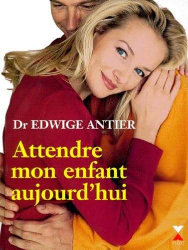 Attendre Mon Enfant Aujourd'Hui Parents & Children