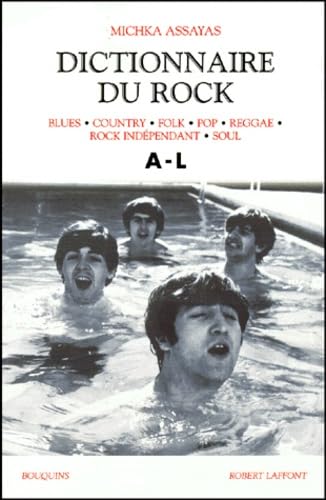 Dictionnaire du rock, tome 1 (A à L) book