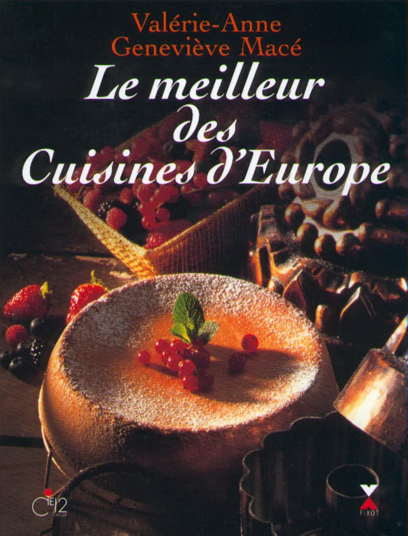 Le meilleur des cuisines d'Europe Leisure, Home & Garden
