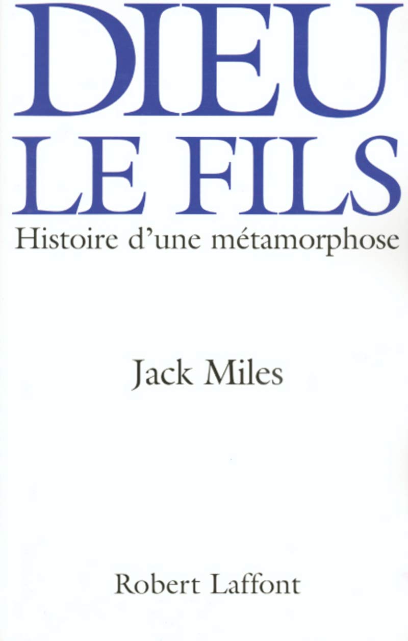 Dieu le Fils - Histoire d'une métamorphose Philosophy