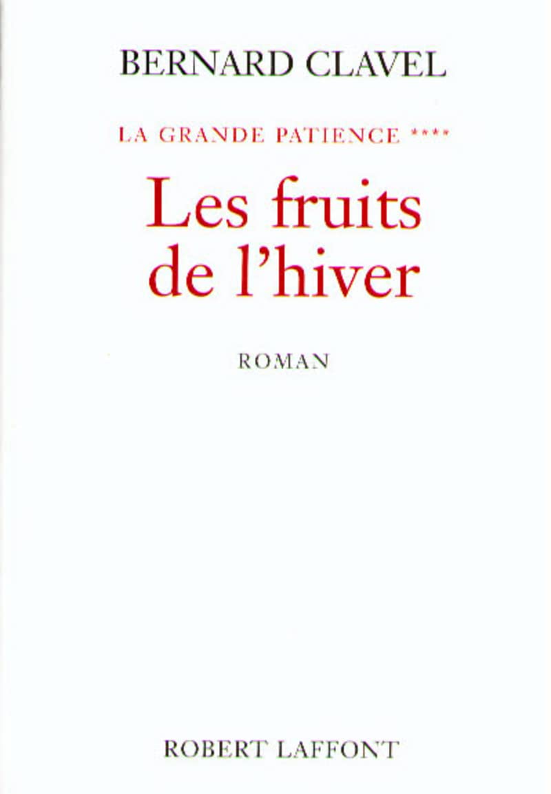 La grande patience, tome 4 : Les fruits de l'hiver book