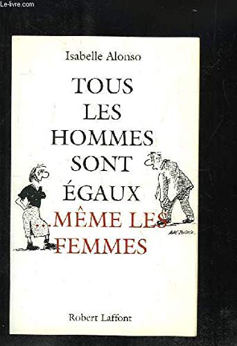 Tous les hommes sont égaux... même les femmes Books