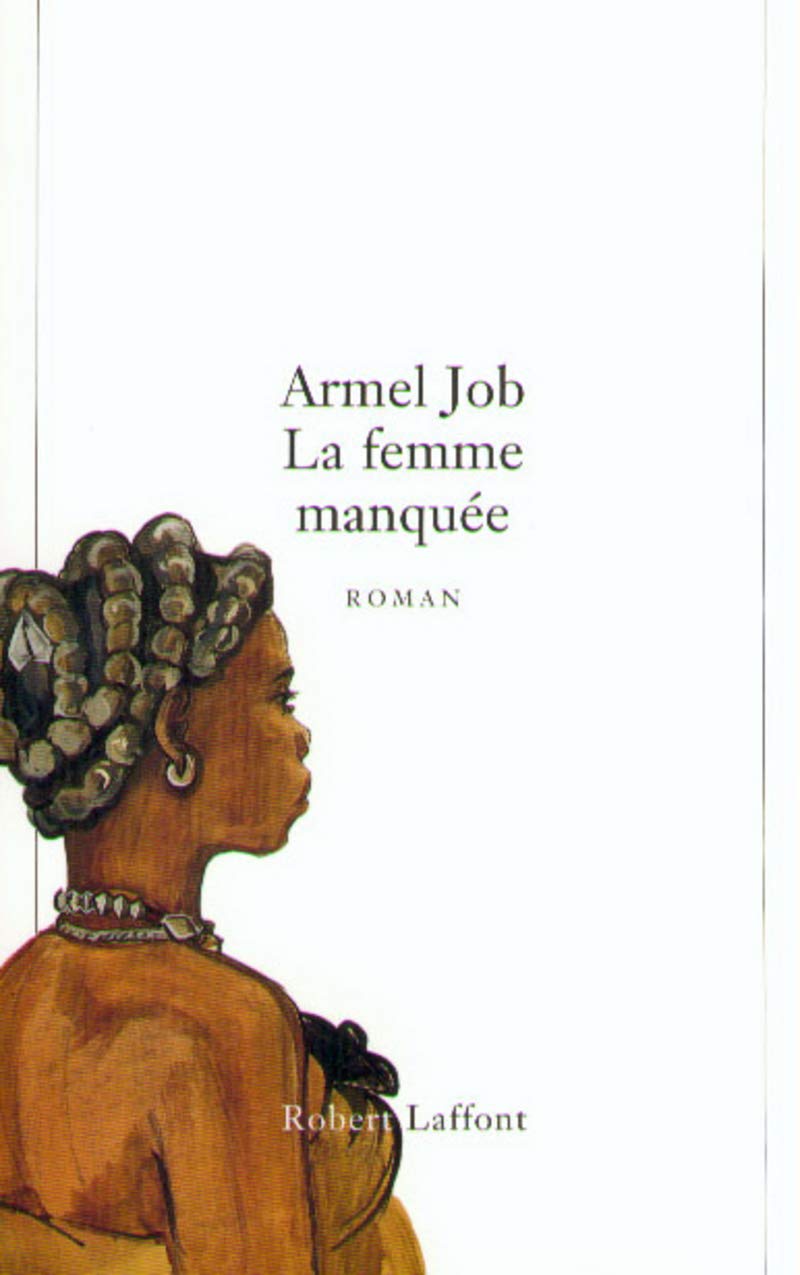 La femme manquée Contemporary literature