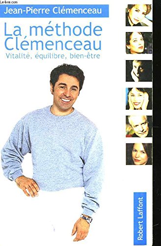 La méthode Clémenceau, vitalité, équilibre, bien-être book
