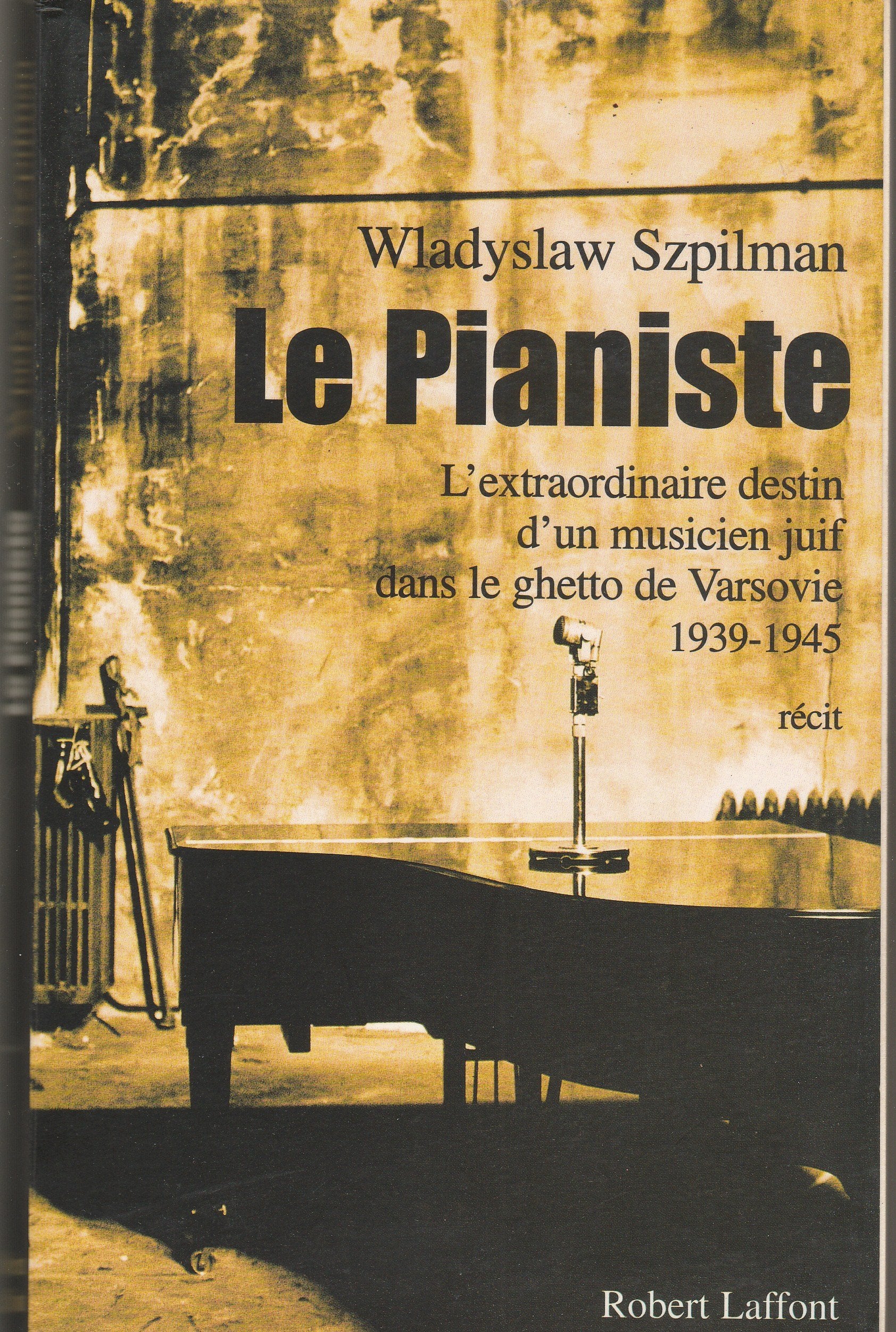 Le pianiste: L'extraordinaire destin d'un musicien juif dans le ghetto de Varsovie, 1939-1945 Books