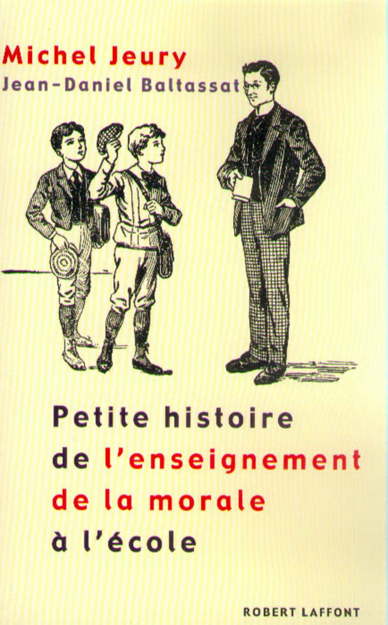 Petite histoire de l'enseignement de la morale à l'école Books