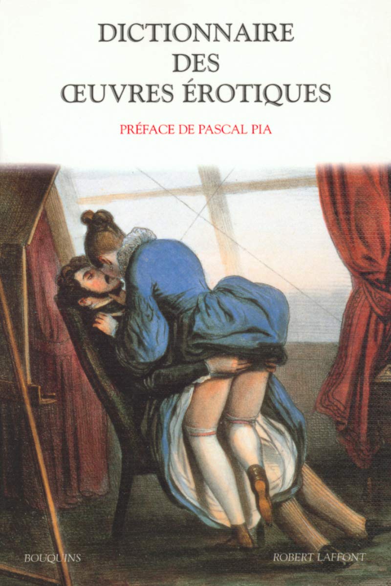 Dictionnaire des oeuvres érotiques domaine français Contemporary literature