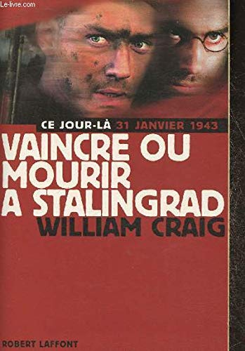 Vaincre ou mourir à Stalingrad - NE Politics & History