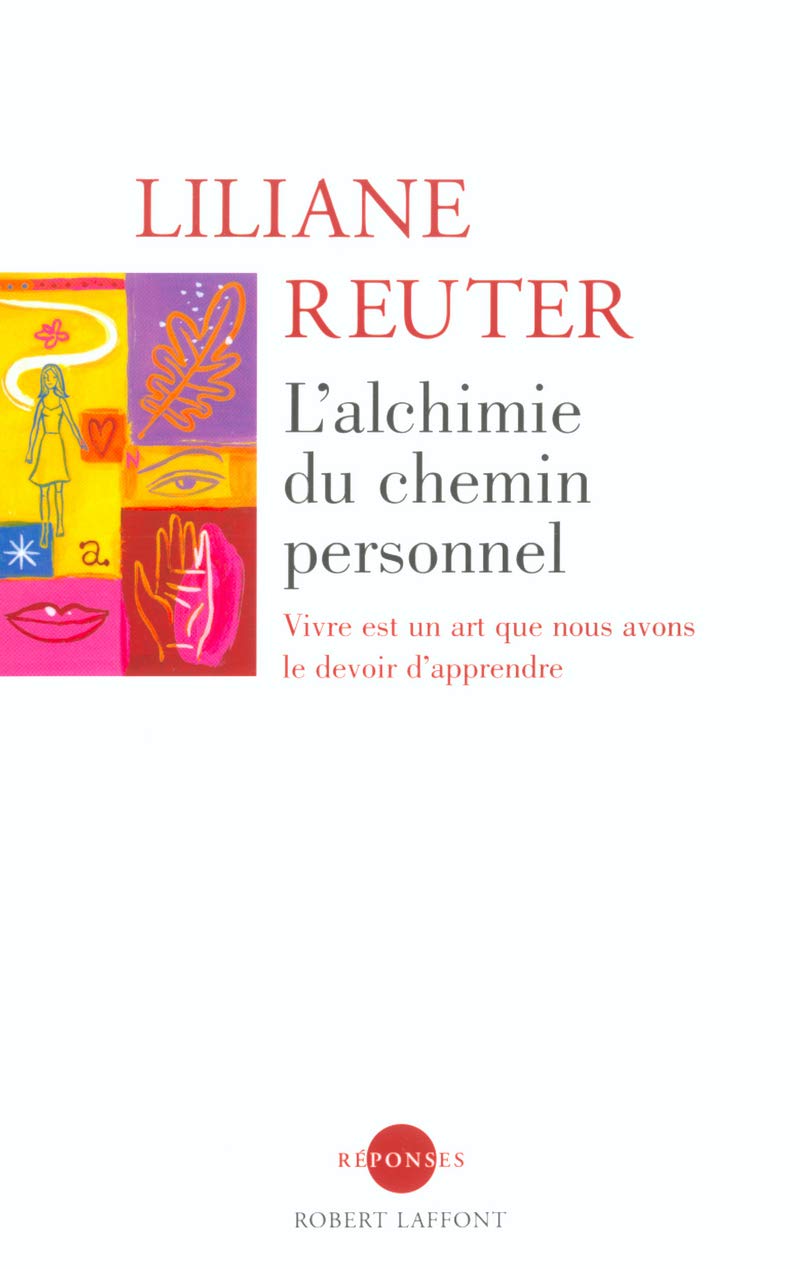 L'alchimie du chemin personnel: Vivre est un art que nous avons le devoir d'apprendre Partnership & Love