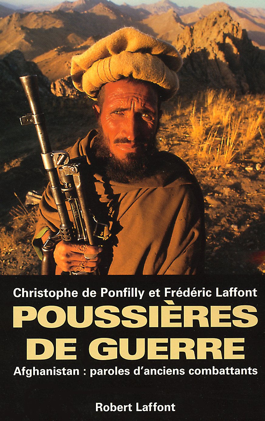 Poussières de guerre - NE: Afghanistan : paroles d'anciens combattants Politics & History