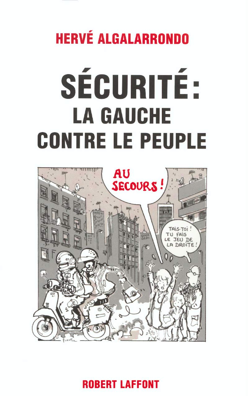 Sécurité : La Gauche contre le peuple book