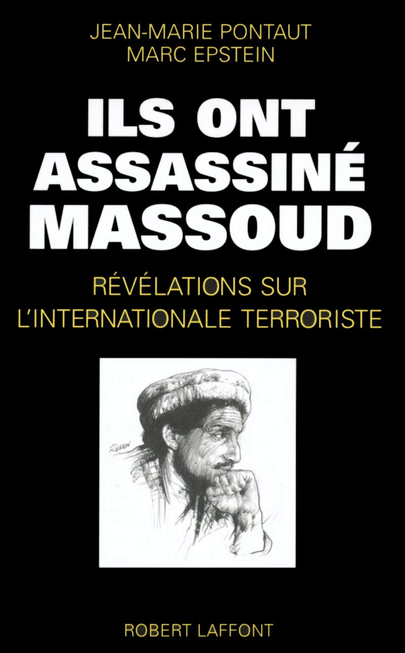 Ils ont assassiné Massoud : Révélations sur l'internationale terroriste book