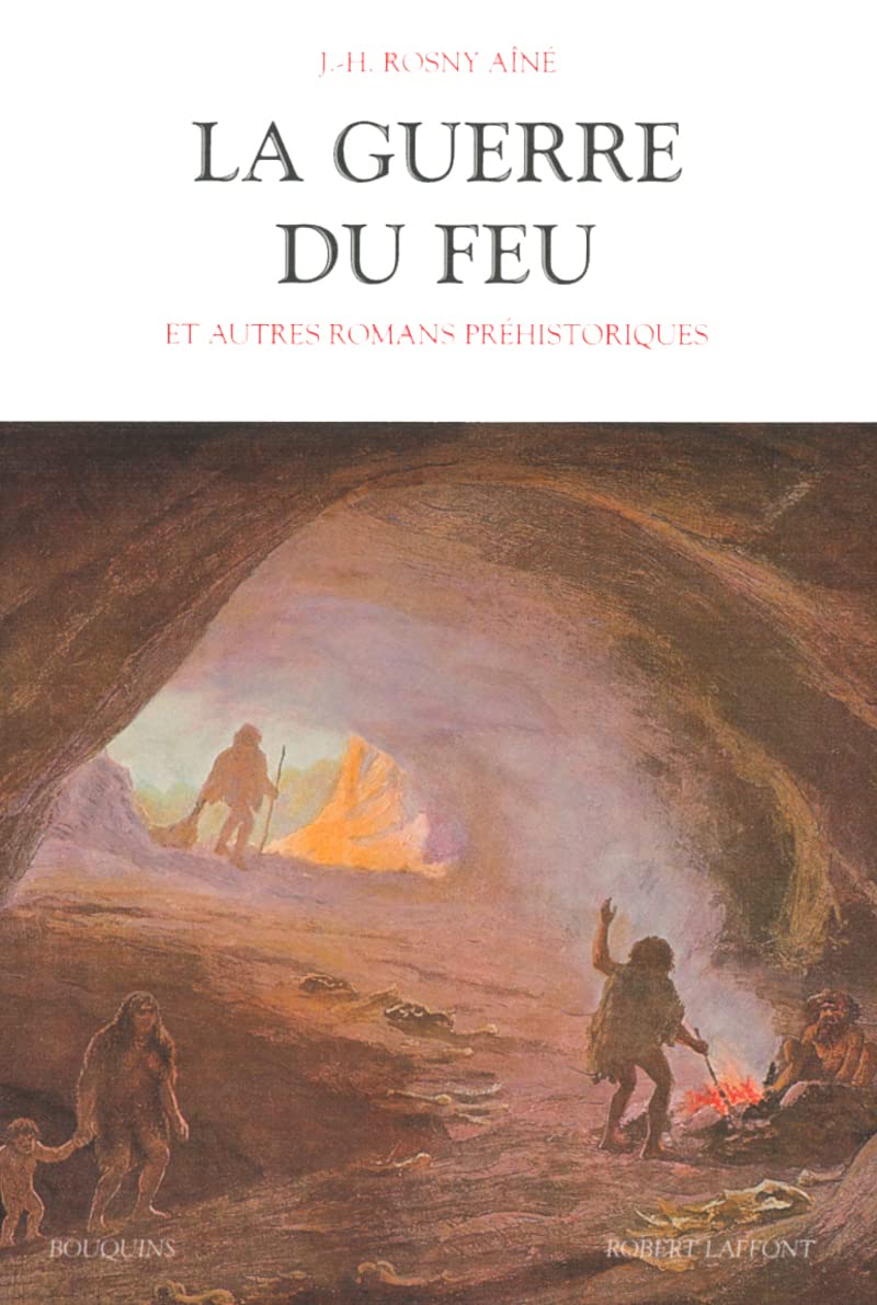 La guerre du feu et autres romans préhistoriques - AE Historical Fiction