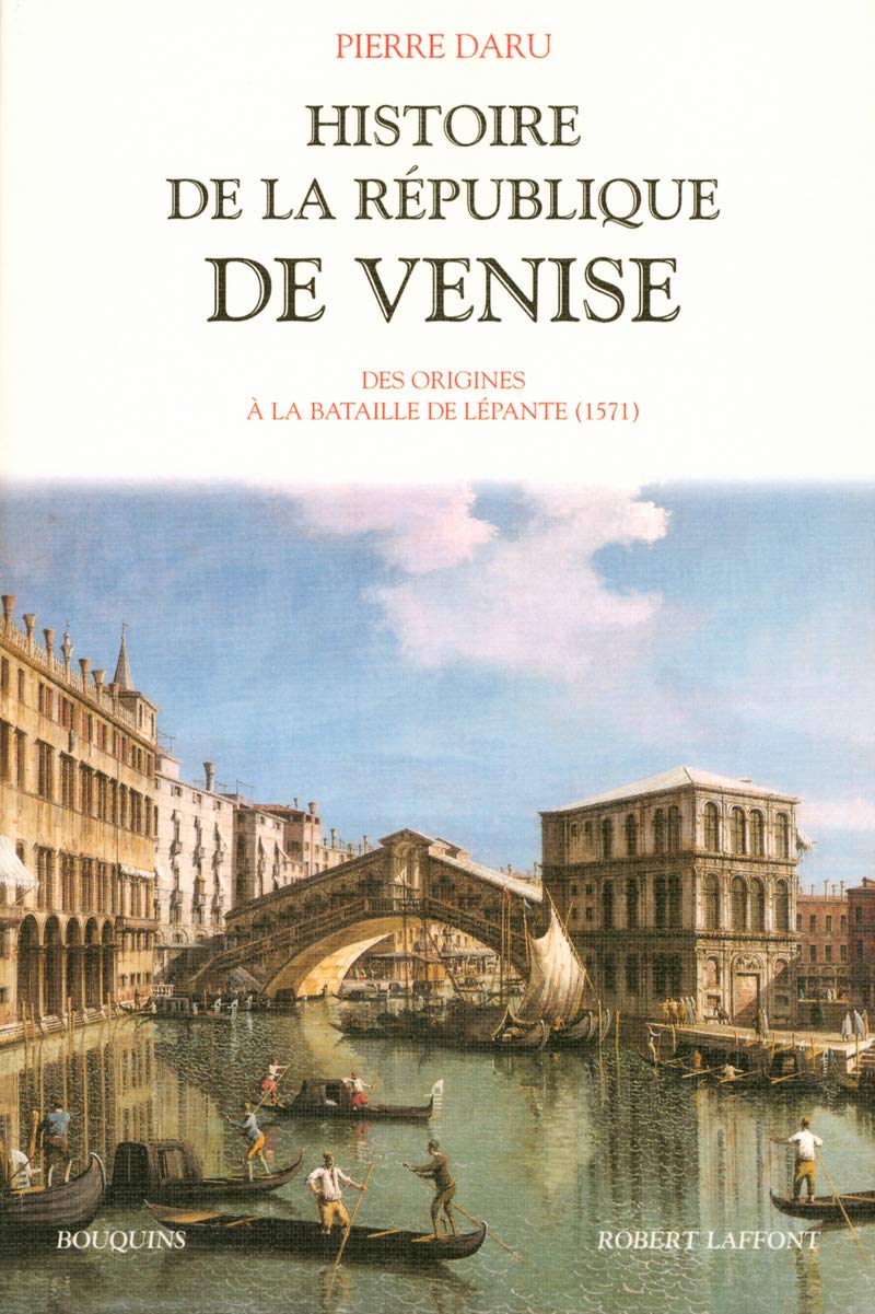 Histoire de la république de Venise - Tome 1: Des origines à la bataille de Lépante (1571) (01) book
