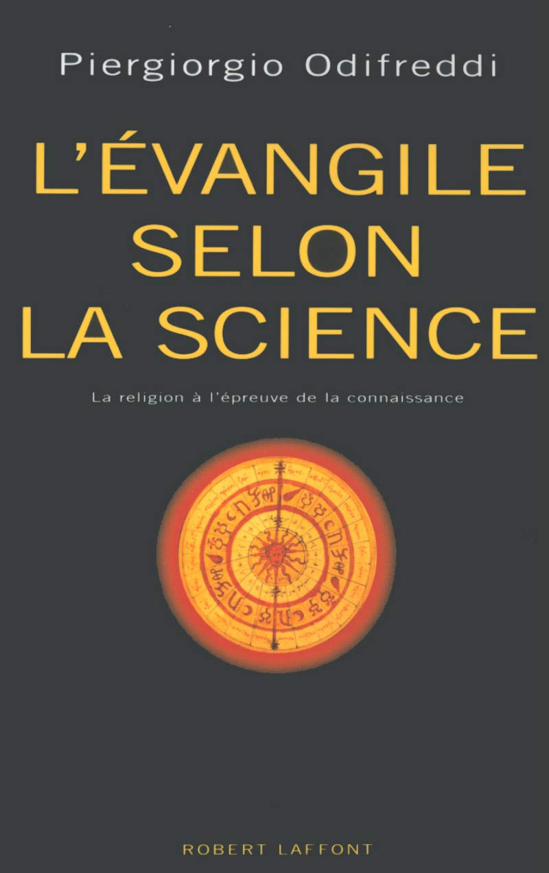 L'Évangile selon la science les religions à la preuve par neuf Philosophy