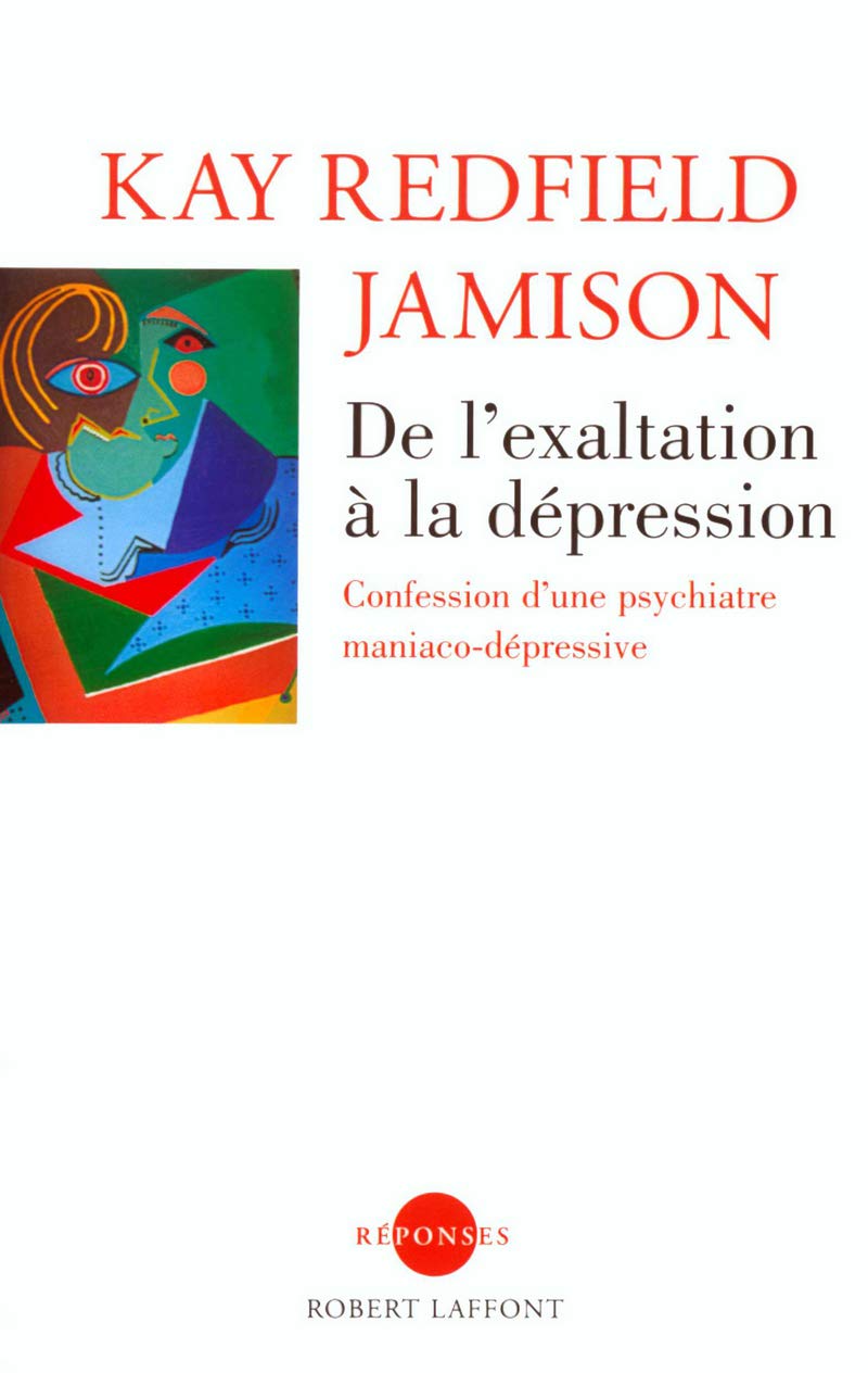 De l'exaltation à la dépression - NE: Confession d'une psychiatre maniaco-dépressive Partnership & Love