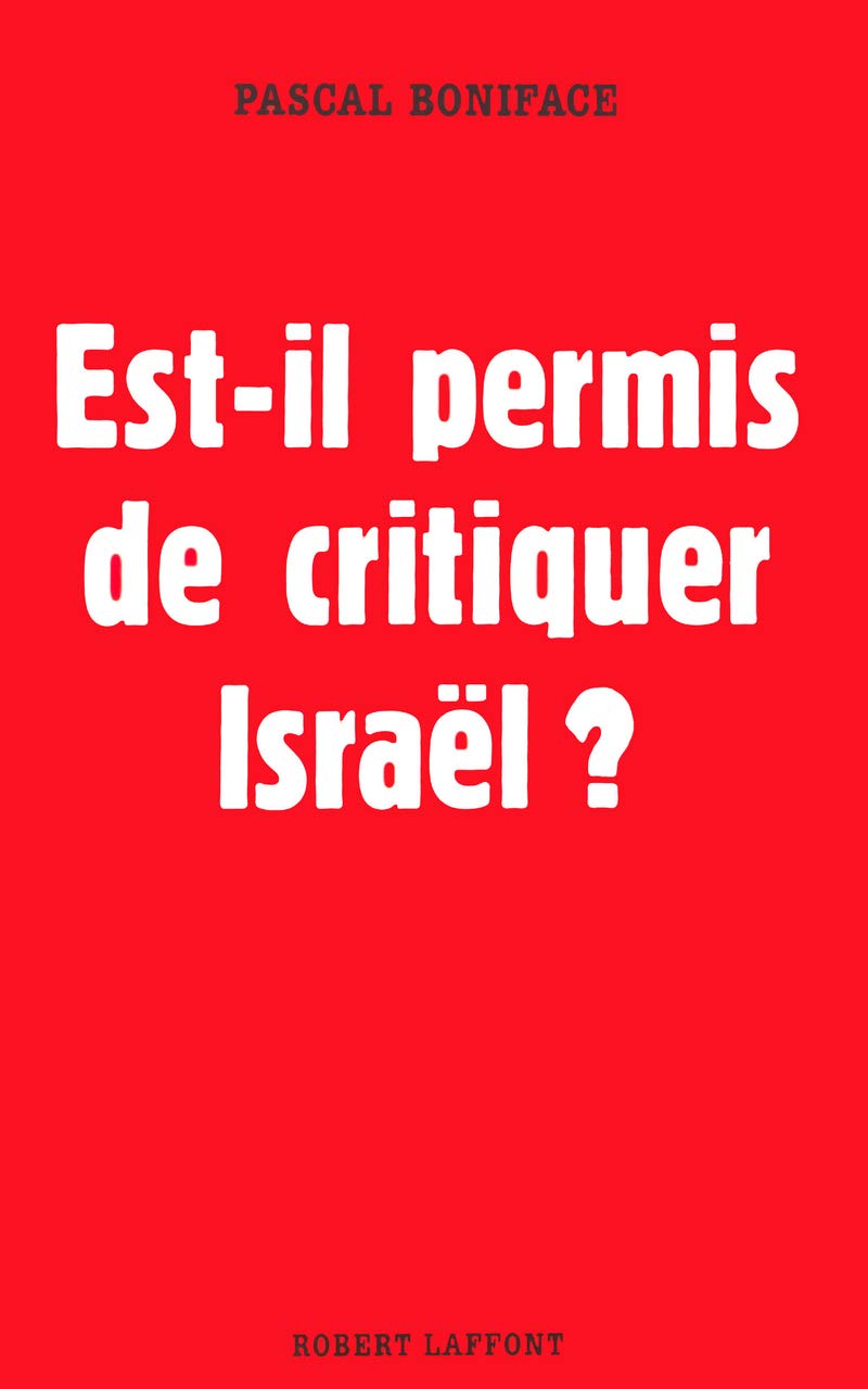 Est-il permis de critiquer Israel ? Essays & Short Stories