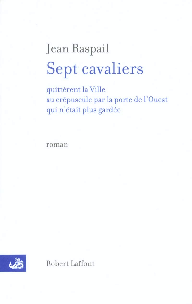 Sept cavaliers quittèrent la ville....- NE Contemporary literature