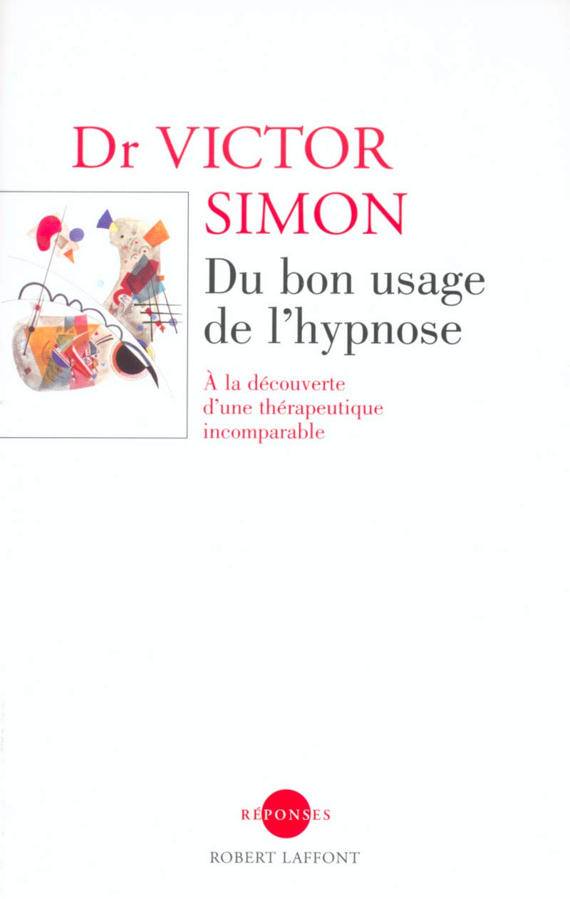 Du bon usage de l'hypnose - NE: A la découverte d'une thérapeutique incomparble Partnership & Love