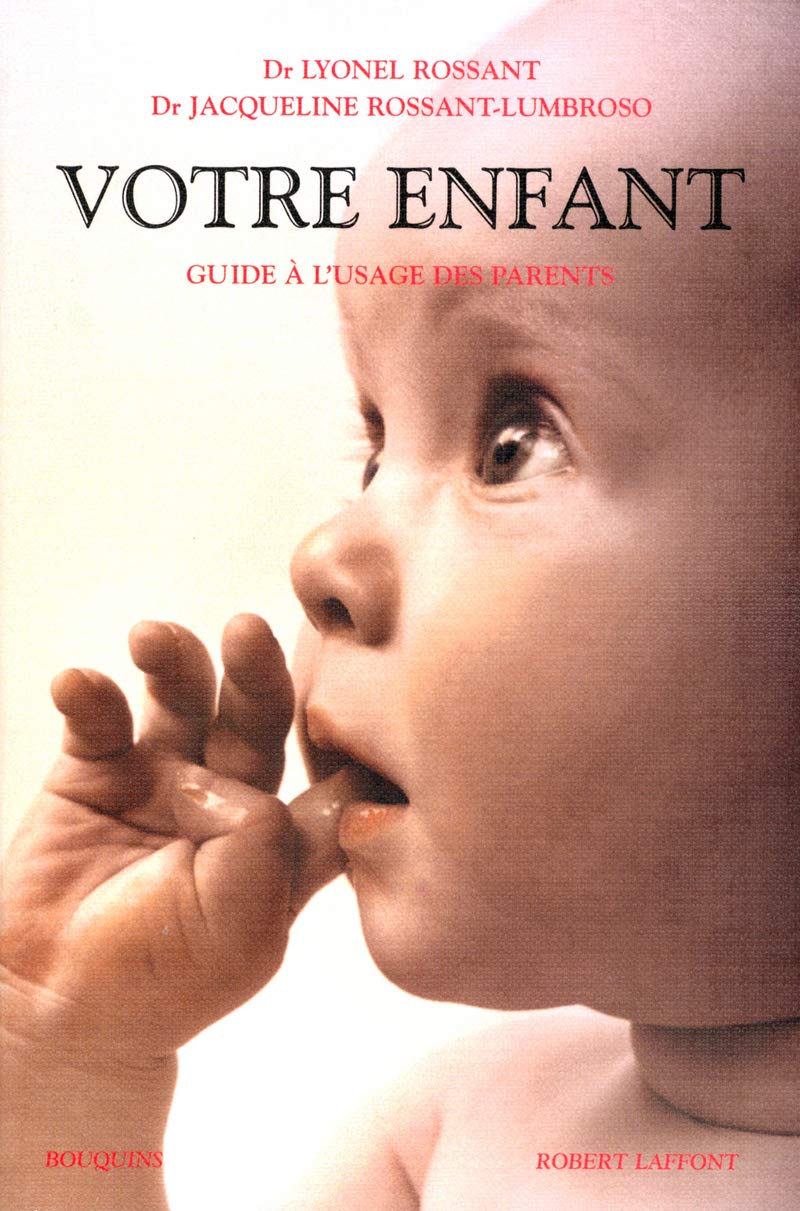 Votre enfant - NE: Guide à l'usage des parents Parents & Children