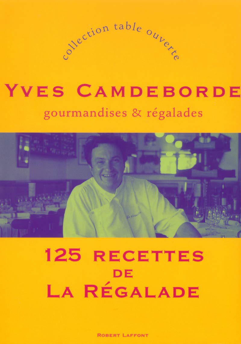 Gourmandises & régalades 125 recettes de La Régalade Leisure, Home & Garden