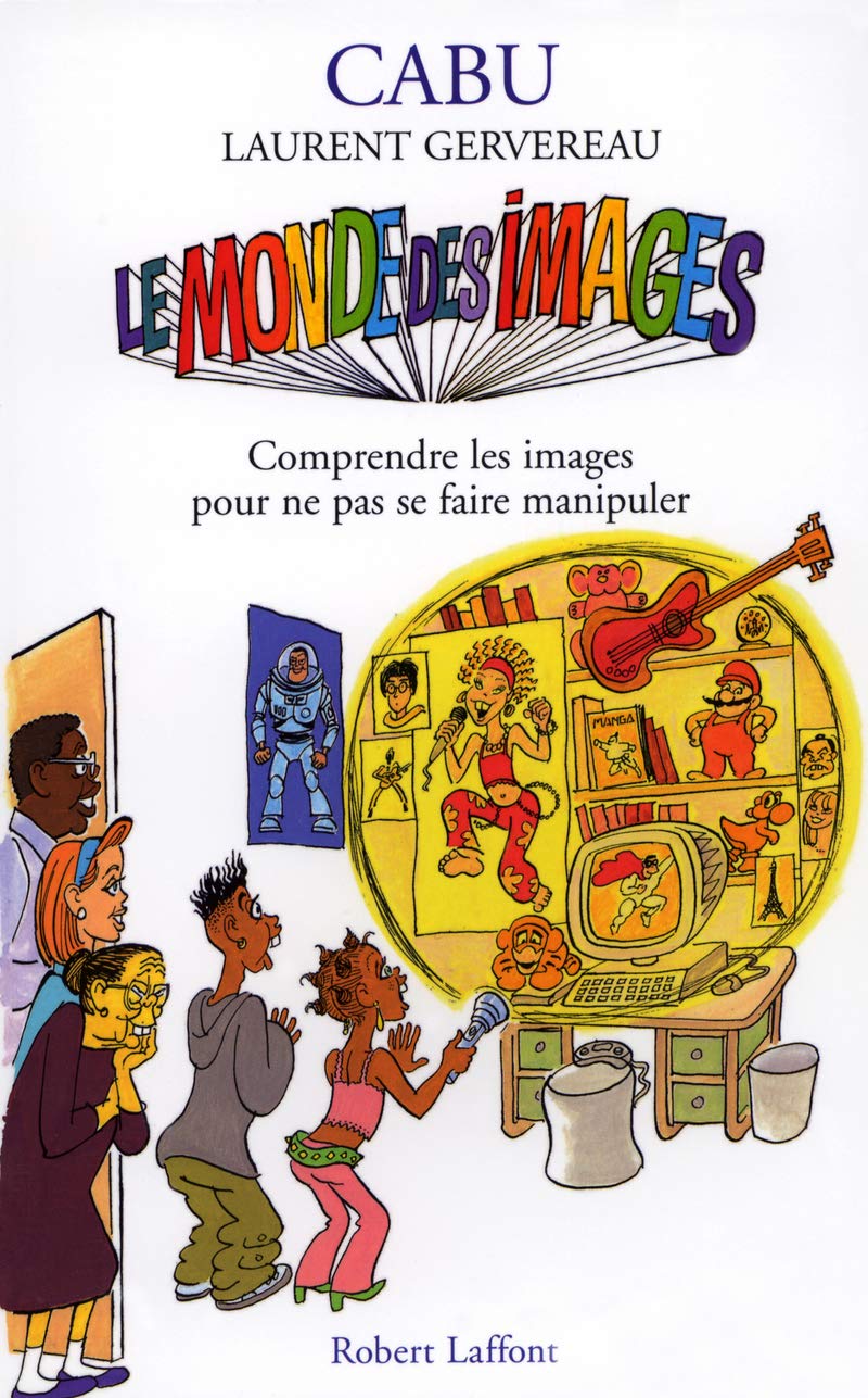 Le monde des images comprendre les images pour ne pas se faire manipuler Manga