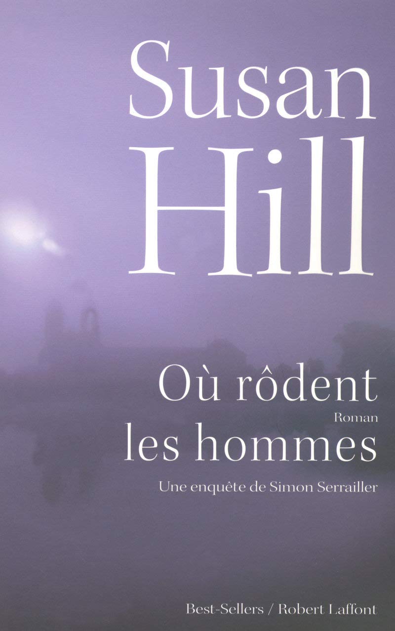 Où rôdent les hommes: Une enquête de Simon Serrailler Action & Adventure