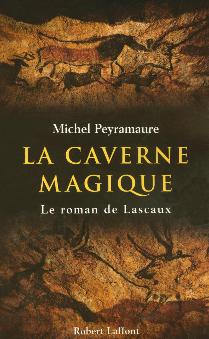 La caverne magique - NE: Le roman de Lascaux book