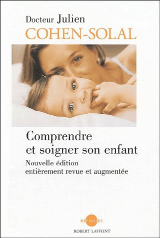 Comprendre et soigner son enfant book