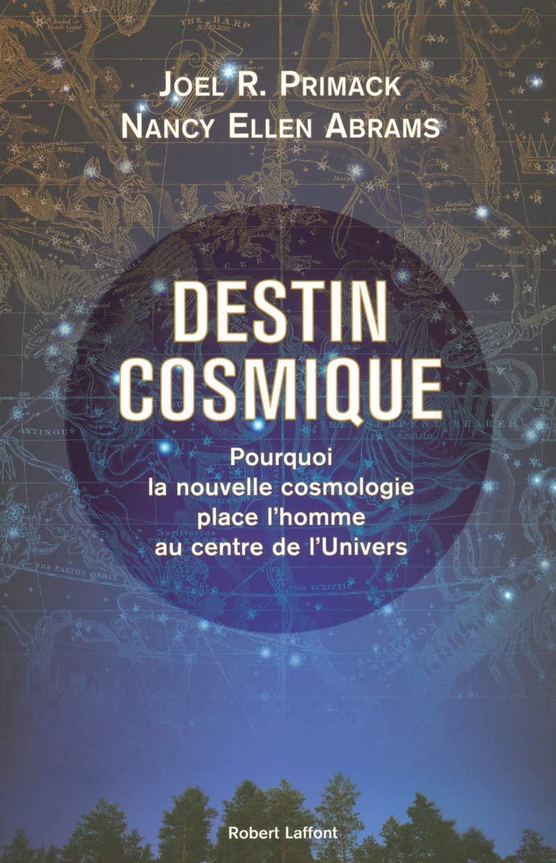 Destin cosmique pourquoi la nouvelle cosmologie place l'homme au centre de l'univers Essays & Short Stories