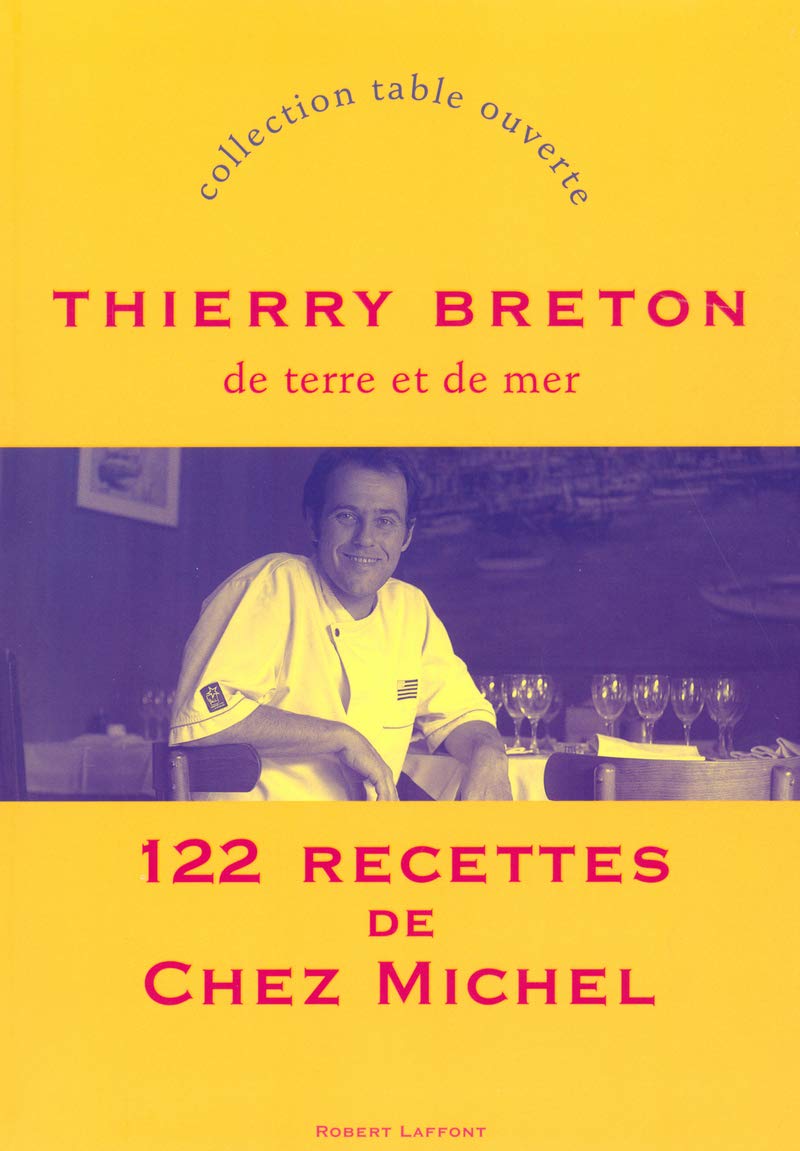 De terre et de mer: 122 recettes de Chez Michel Leisure, Home & Garden
