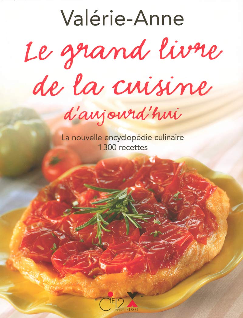 Le grand livre de la cuisine d'aujourd'hui Leisure, Home & Garden