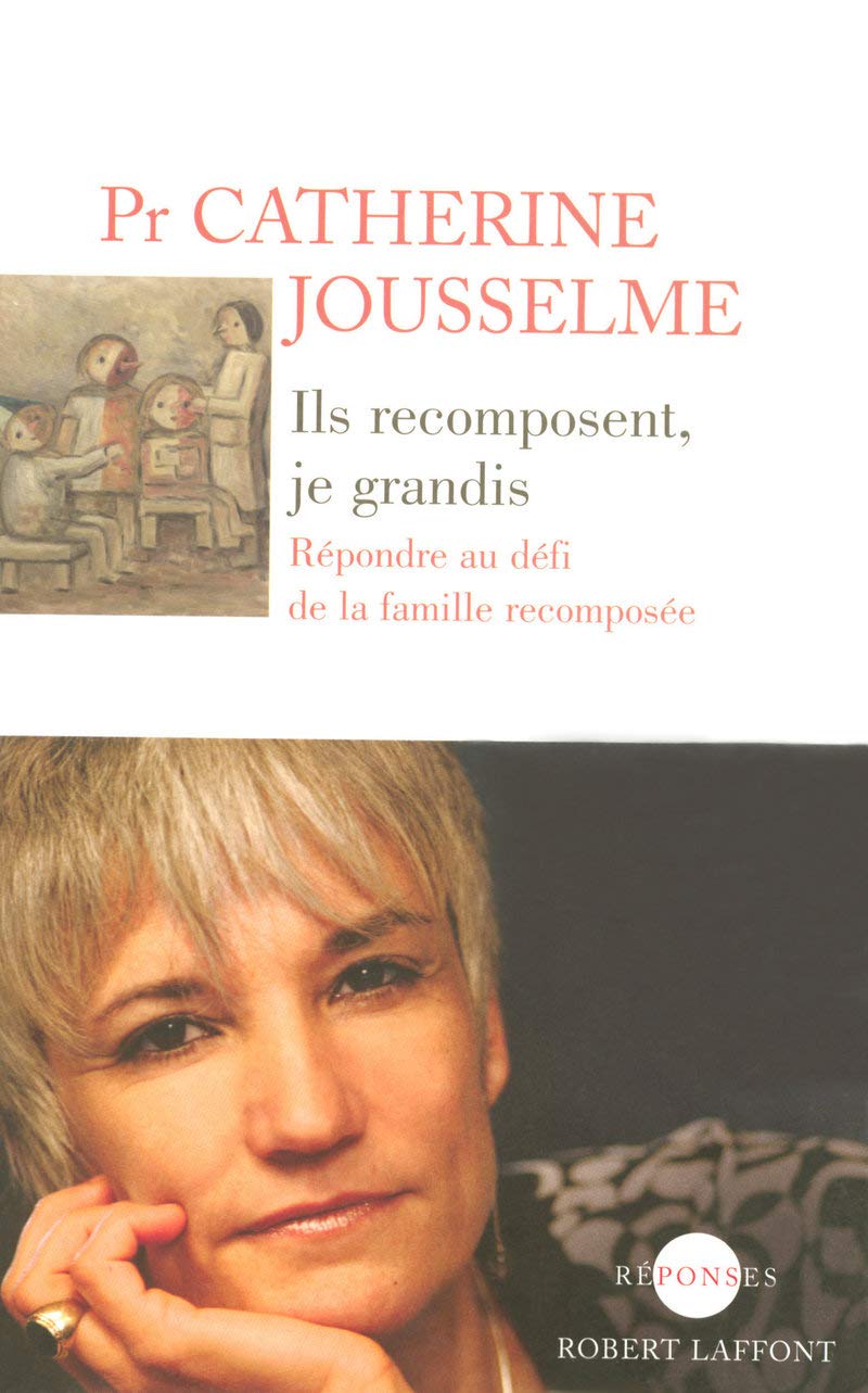 Ils recomposent, je grandis répondre au défi de la famille recomposée Books