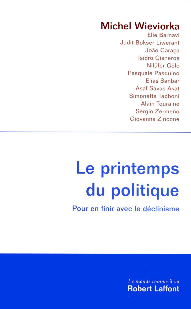 Le Printemps du politique: Pour en finir avec le déclinisme book