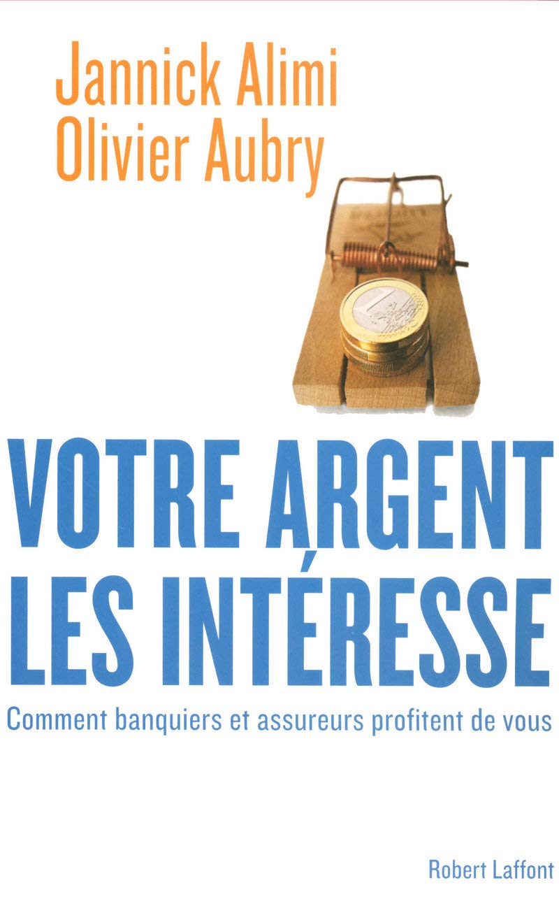 Votre argent les intéresse comment banquiers et assureurs profitent de vous Social Sciences