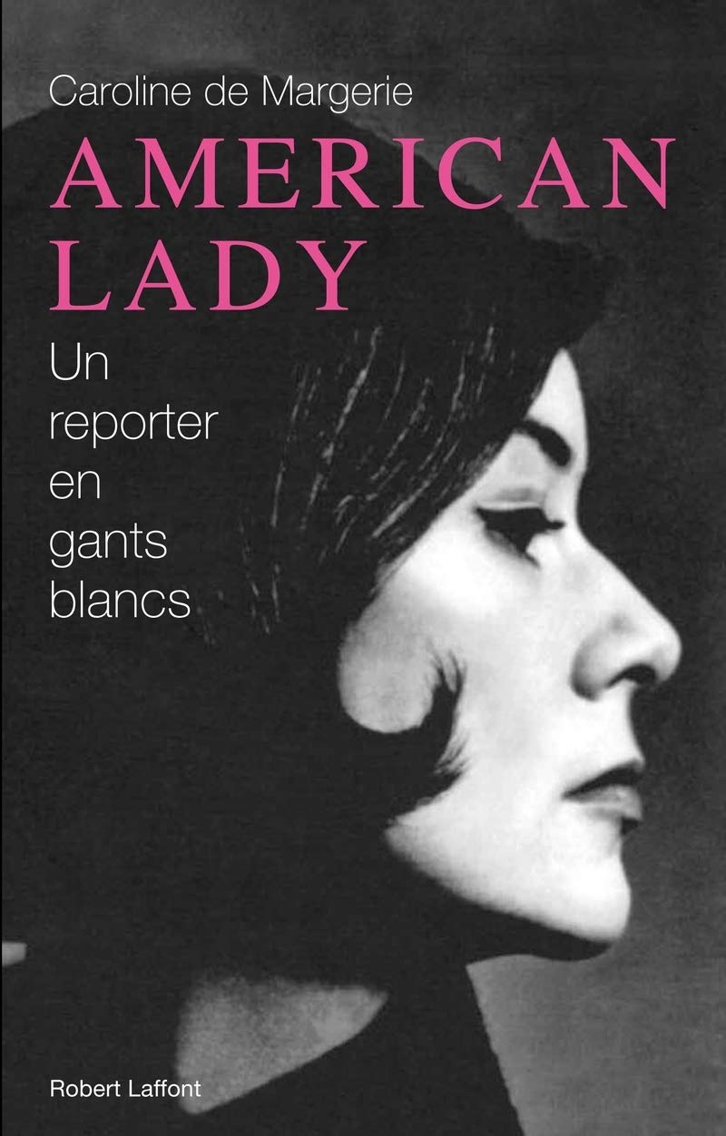 American Lady : Une reporter en gants blancs book