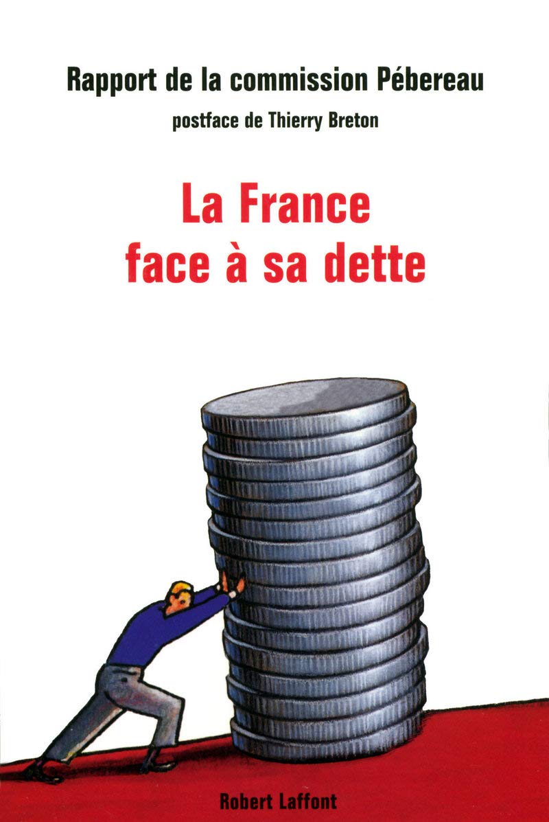 La France face à sa dette: Rapport de la commission Pébereau book