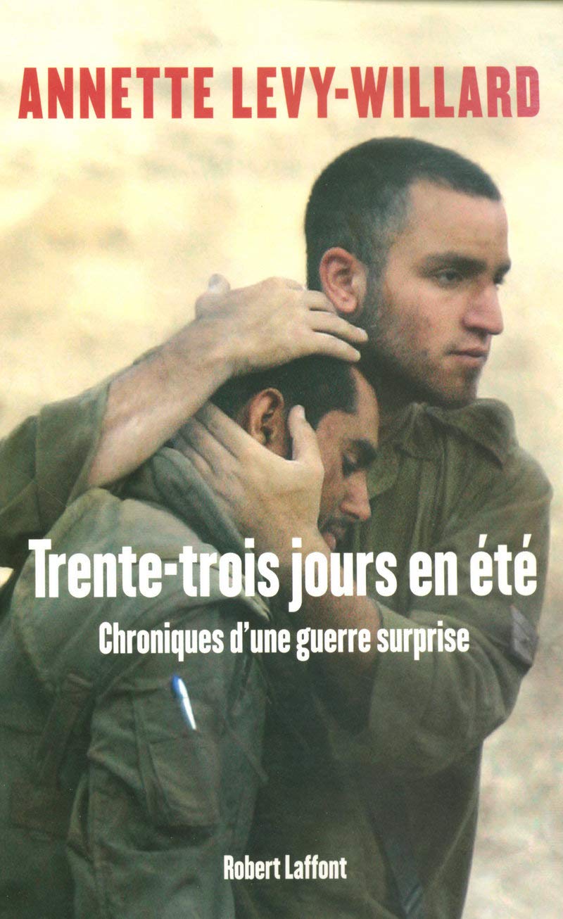 Trente-trois jours en été, chroniques d'une guerre surprise book