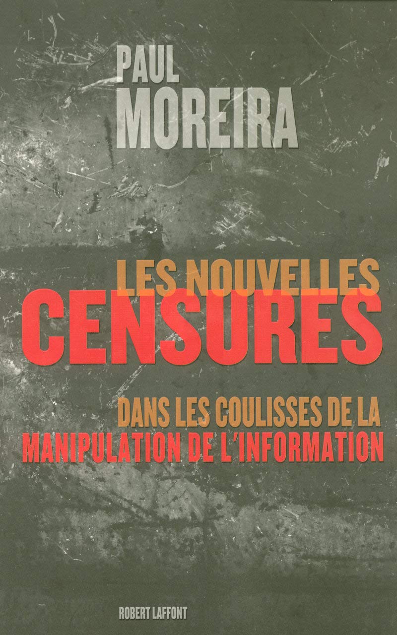 Les nouvelles censures: Dans les coulisses de la manipulation de l'information book