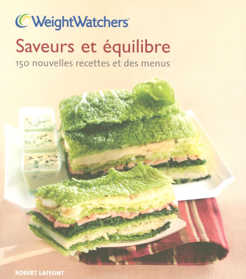 Saveur et equilibre 150 recettes et des menus book
