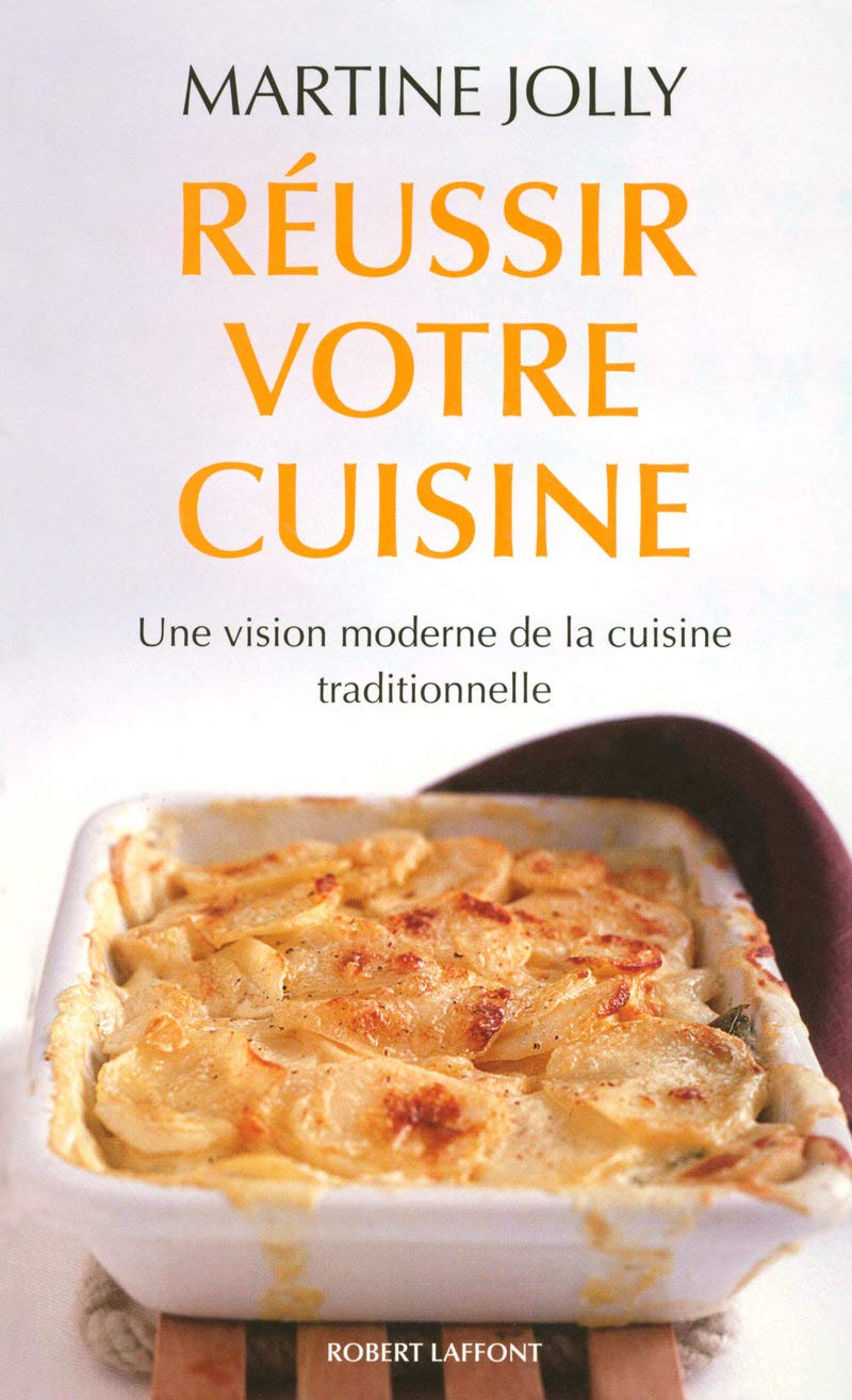 Réussir votre cuisine - relié - NE: Une vision moderne de la cuisine traditionnelle Leisure, Home & Garden