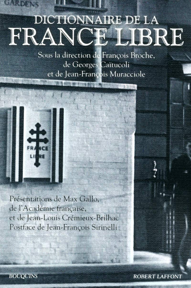 Dictionnaire de la France libre Politics & History