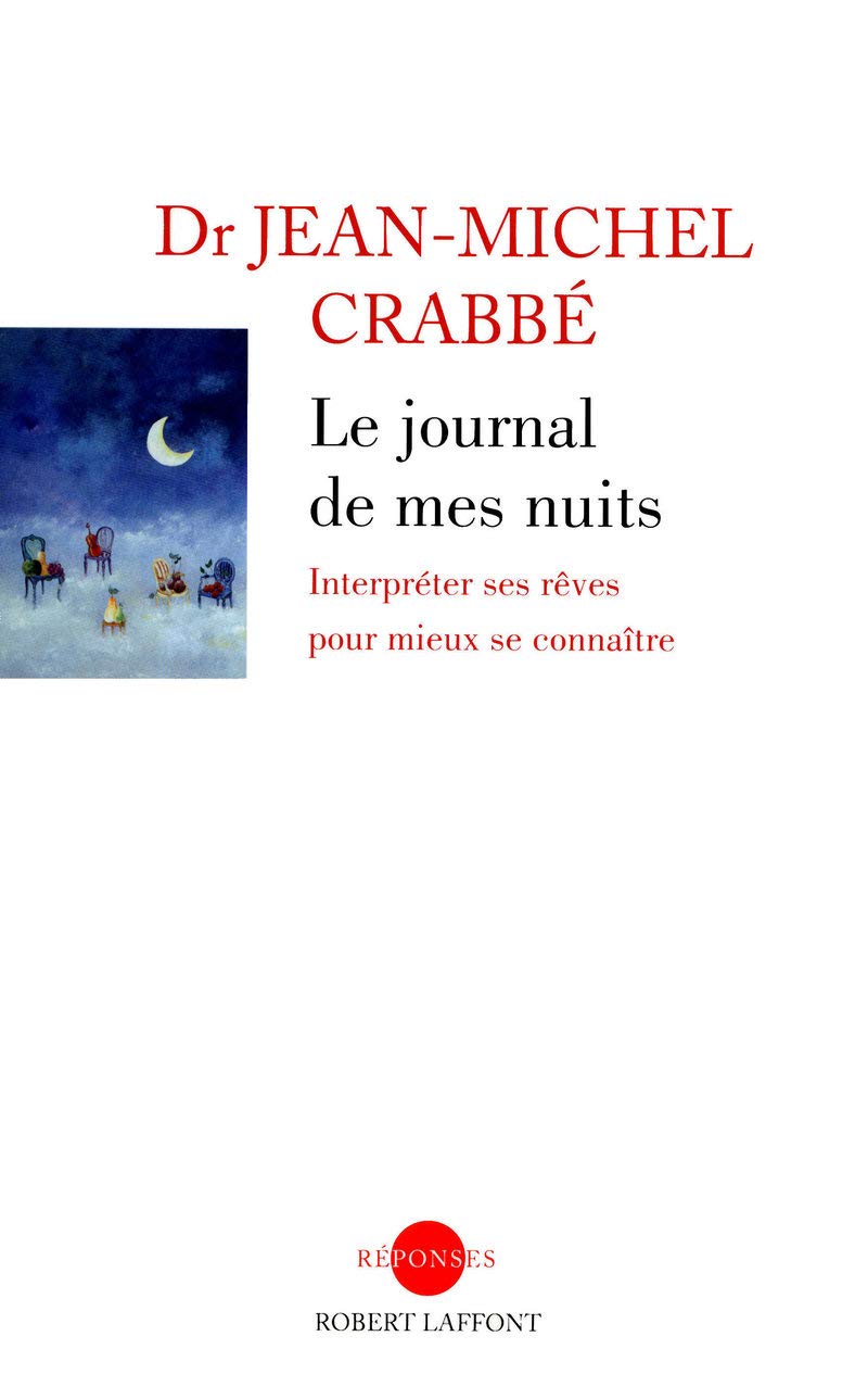 Le journal de mes nuits: Interpréter ses rêves pour mieux se connaître Books